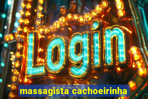 massagista cachoeirinha